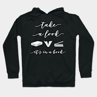 Take a look it's in a book Hoodie